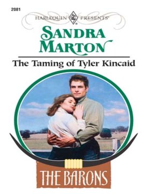 cover image of The Taming of Tyler Kincaid
